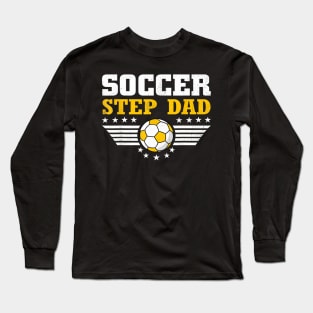 Mens Soccer Step Dad Sports Players Step Dad Father'S Day Long Sleeve T-Shirt
